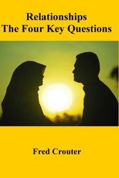 Relationships The Four Key Questions