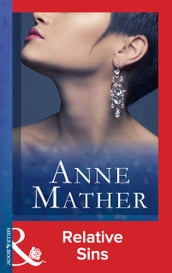 Relative Sins (The Anne Mather Collection) (Mills & Boon Vintage 90s Modern)