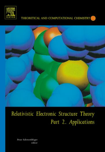 Relativistic Electronic Structure Theory - Peter Schwerdtfeger
