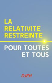 La Relativité Restreinte Pour Toutes Et Tous