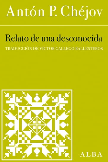 Relato de un desconocido - Antón P. Chéjov