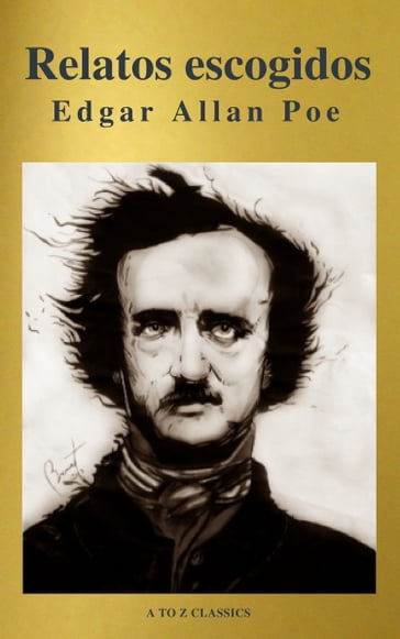 Relatos escogidos ( AtoZ Classics ) - A to z Classics - Edgar Allan Poe