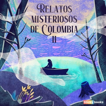 Relatos misteriosos de Colombia 2 - Diana Carolina Hernández - Mauricio Manjarrés Caicedo