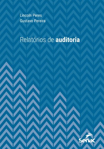 Relatórios de auditoria - Gustavo Pereira - Lincoln Peres