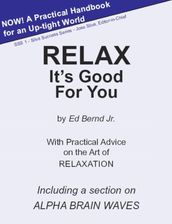 Relax It s Good for You
