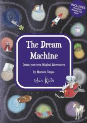 Relax Kids: The Dream Machine - Create your own Magical Adventures