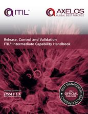 Release, Control and Validation ITIL Intermediate Capability Handbook