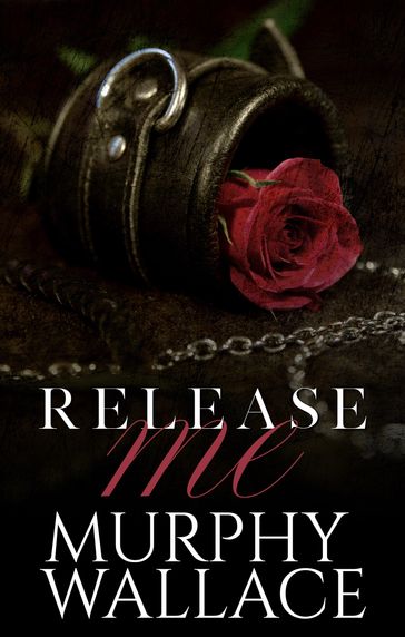 Release Me - Murphy Wallace