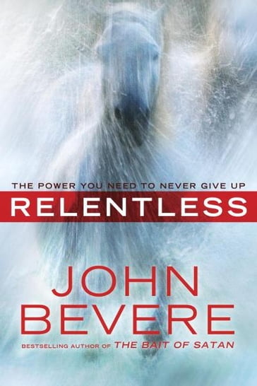 Relentless - John Bevere