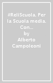 #ReliScuola. Per la Scuola media. Con e-book. Con espansione online. Vol. 3