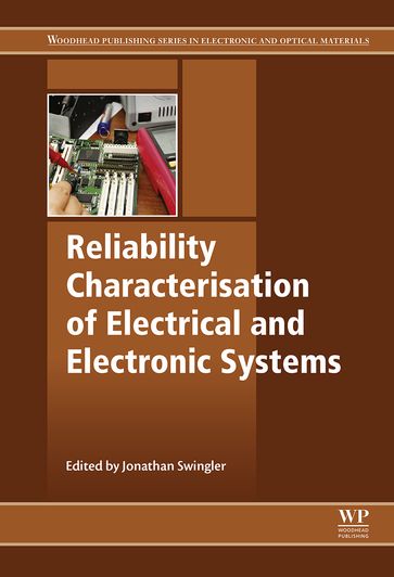 Reliability Characterisation of Electrical and Electronic Systems - Elsevier Science