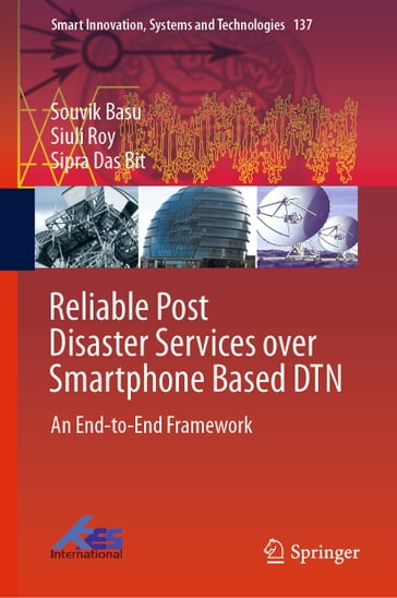 Reliable Post Disaster Services over Smartphone Based DTN - Souvik Basu - Siuli Roy - Sipra Das Bit