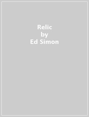 Relic - Ed Simon