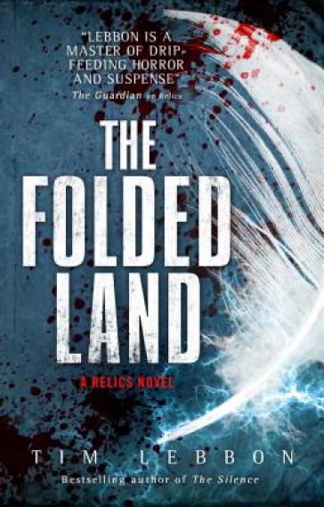 Relics - The Folded Land - Tim Lebbon