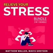 Relieve Your Stress Bundle, 2 in 1 Bundle