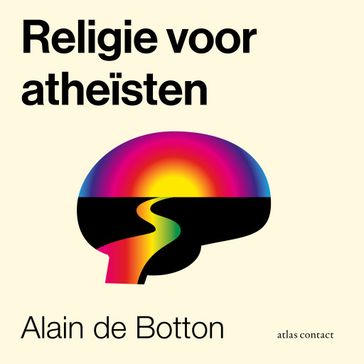 Religie voor atheïsten - Alain De Botton