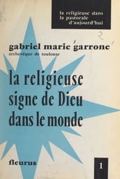 La Religieuse, signe de Dieu dans le monde