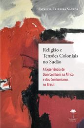 Religião e Tensões Coloniais no Sudão