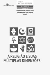 A Religião e suas múltiplas dimensões