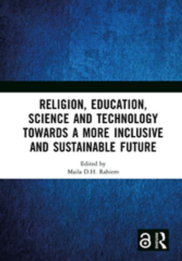 Religion, Education, Science and Technology towards a More Inclusive and Sustainable Future