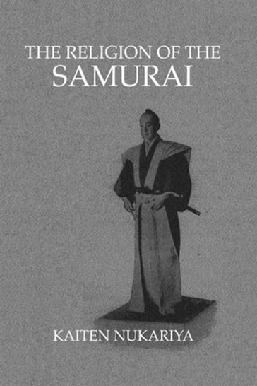 Religion Of The Samurai - Kaiten Nukariya