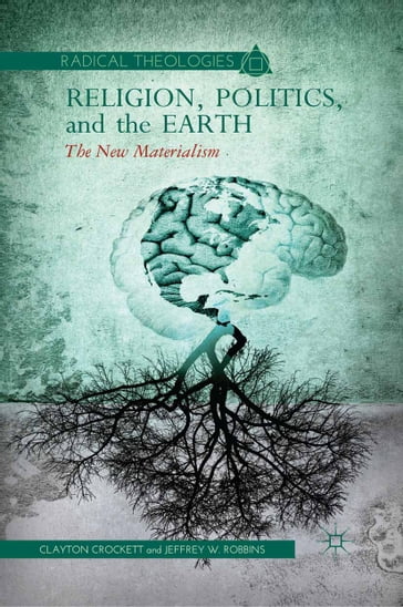 Religion, Politics, and the Earth - C. Crockett - J. Robbins