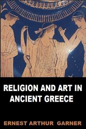 Religion and Art in Ancient Greece