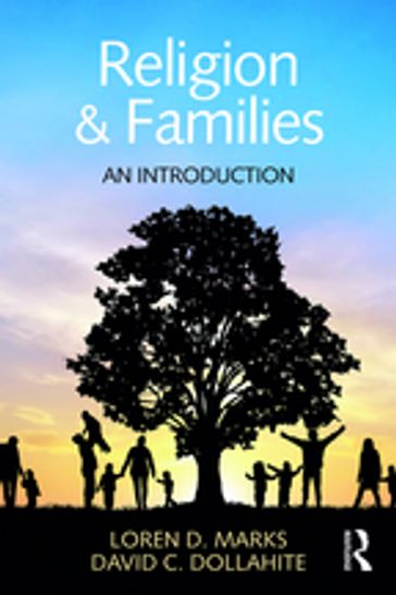 Religion and Families - Loren D. Marks - David C. Dollahite