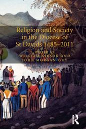Religion and Society in the Diocese of St Davids 14852011