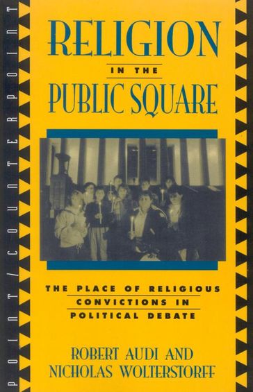 Religion in the Public Square - Robert Audi - University of Nebraska