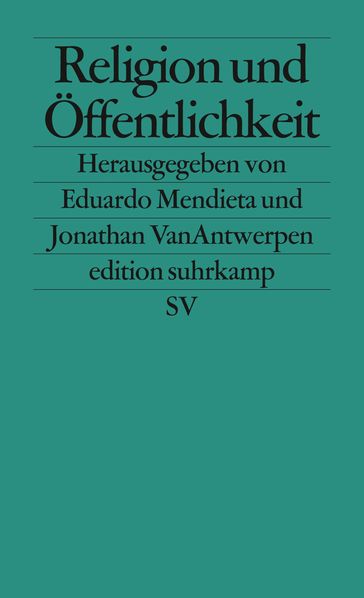 Religion und Öffentlichkeit - Charles Taylor - Cornel West - Judith Butler - Jurgen Habermas