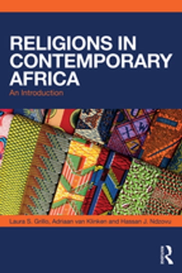 Religions in Contemporary Africa - Laura S. Grillo - Adriaan van Klinken - Hassan Ndzovu