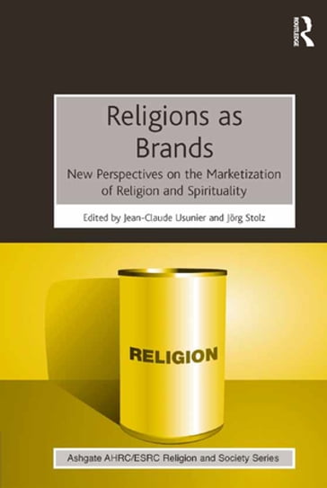 Religions as Brands - Jean-Claude Usunier - Jorg Stolz