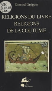 Religions du livre et religions de la coutume