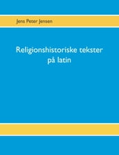 Religionshistoriske tekster pa latin