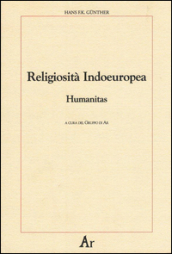 Religiosità indoeuropea. Humanitas