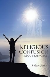 Religious Confusion About Salvation