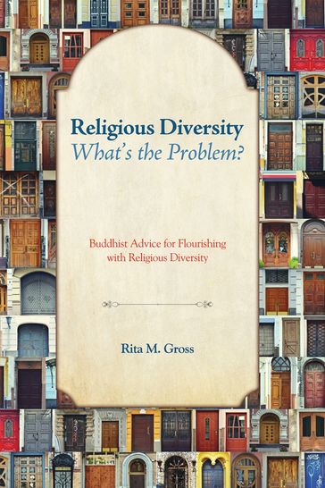 Religious DiversityWhat's the Problem? - Rita M. Gross