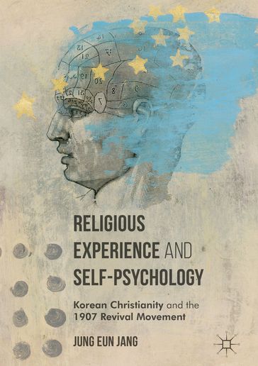 Religious Experience and Self-Psychology - Jung Eun Jang
