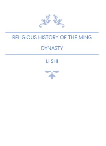 Religious History of the Ming Dynasty - Shi Li