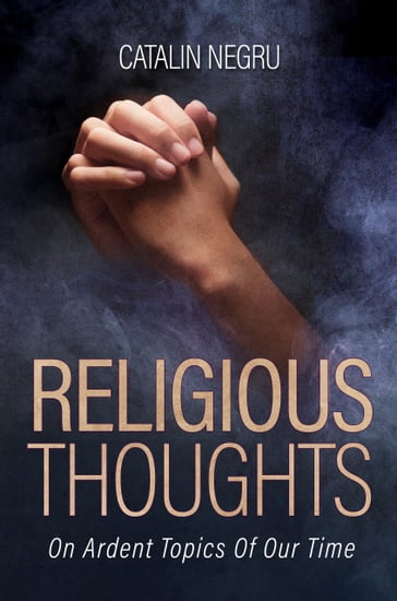 Religious Thoughts - Catalin Negru