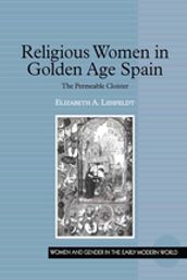 Religious Women in Golden Age Spain