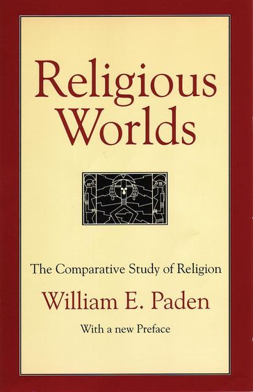 Religious Worlds - William E. Paden