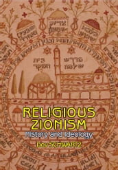 Religious-Zionism: History and Ideology