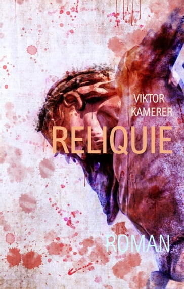 Reliquie - Viktor Kamerer