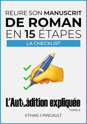 Relire son manuscrit de roman en 15 étapes