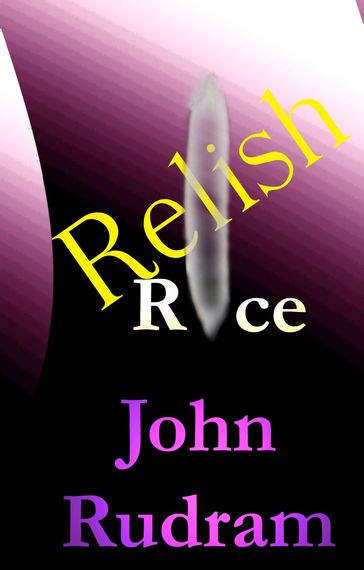 Relish Rice - John Rudram