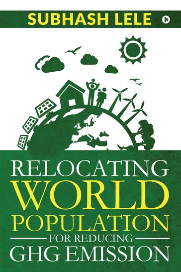 Relocating world Population for Reducing GHG Emission - Subhash Lele