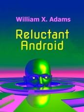 Reluctant Android