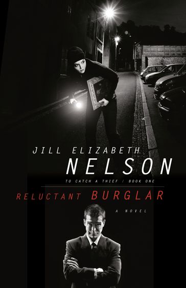 Reluctant Burglar - Jill Elizabeth Nelson